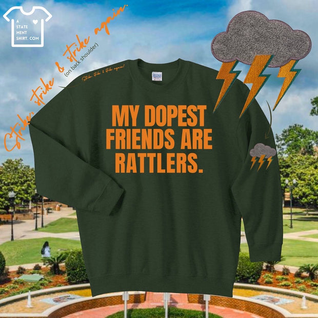 My Dopest Friends Are Rattlers Crewneck | A Statement Shirt.